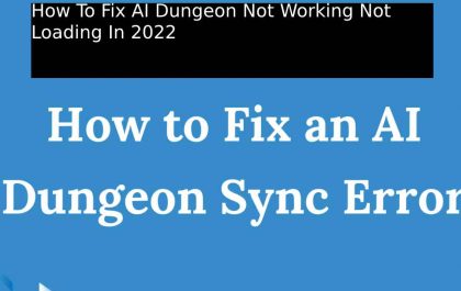 How To Fix AI Dungeon Not Working Not Loading In 2022