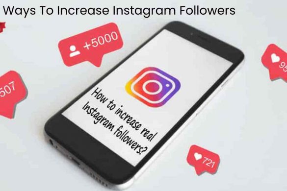 Ways To Increase Instagram Followers