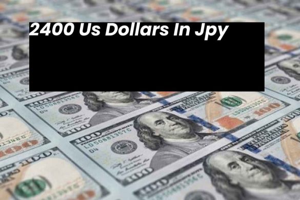 2400 Us Dollars In Jpy