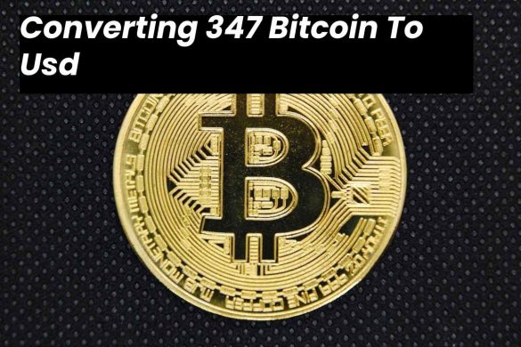 Converting 347 Bitcoin To Usd