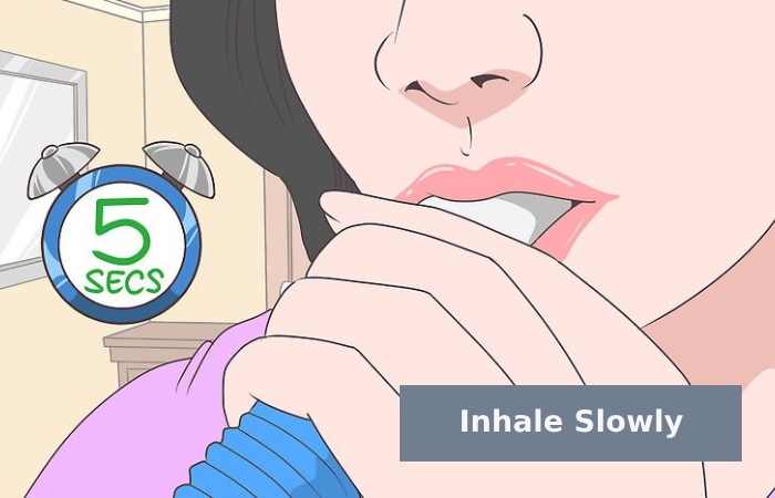 Inhale Slowly