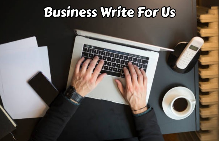 Business Write For Us