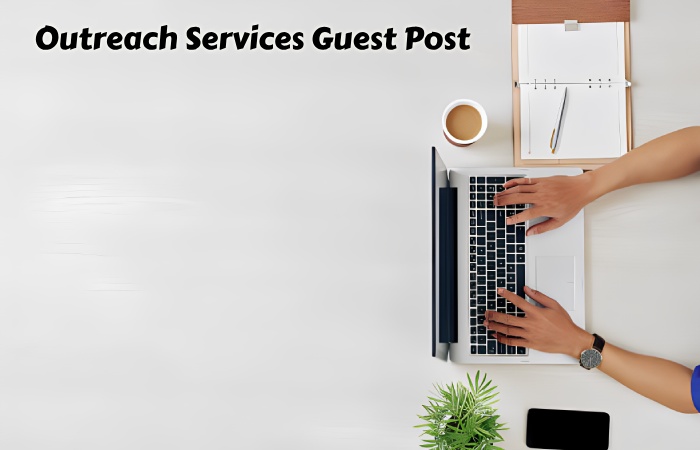 Outreach Services Guest Post