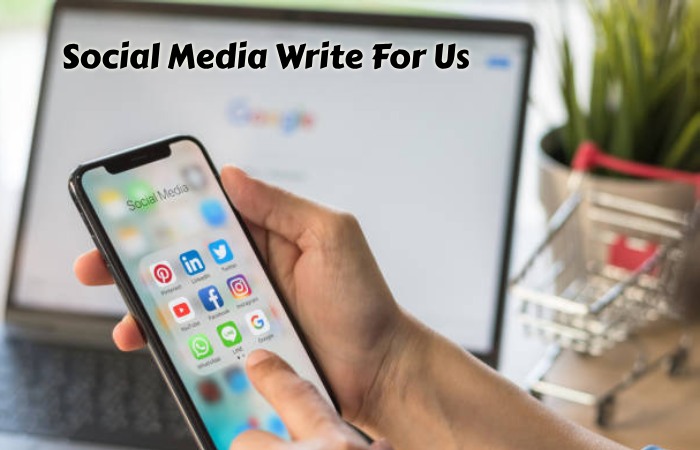 Social Media Write For Us