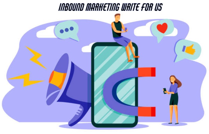 Inbound Marketing Write For Us