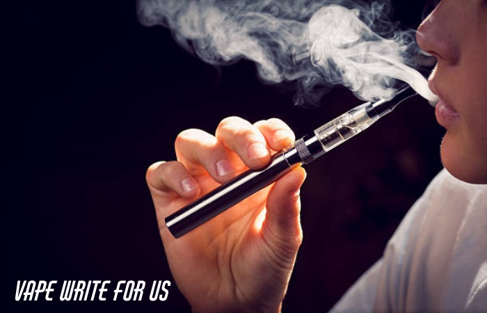 Vape Write For Us