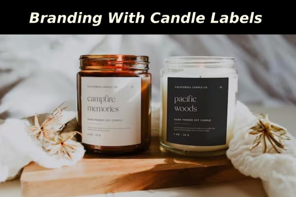 Branding with Candle Labels