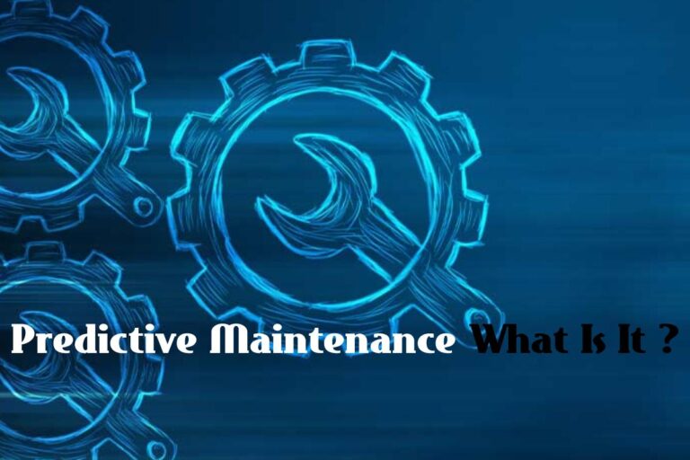 Predictive Maintenance What Is It ?