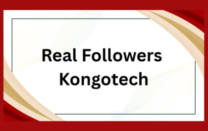 Real Followers Kongotech India – Safe & Trusted Growth Solution?